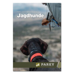 Parey Jagdausbildung Band 1: Jagdhunde